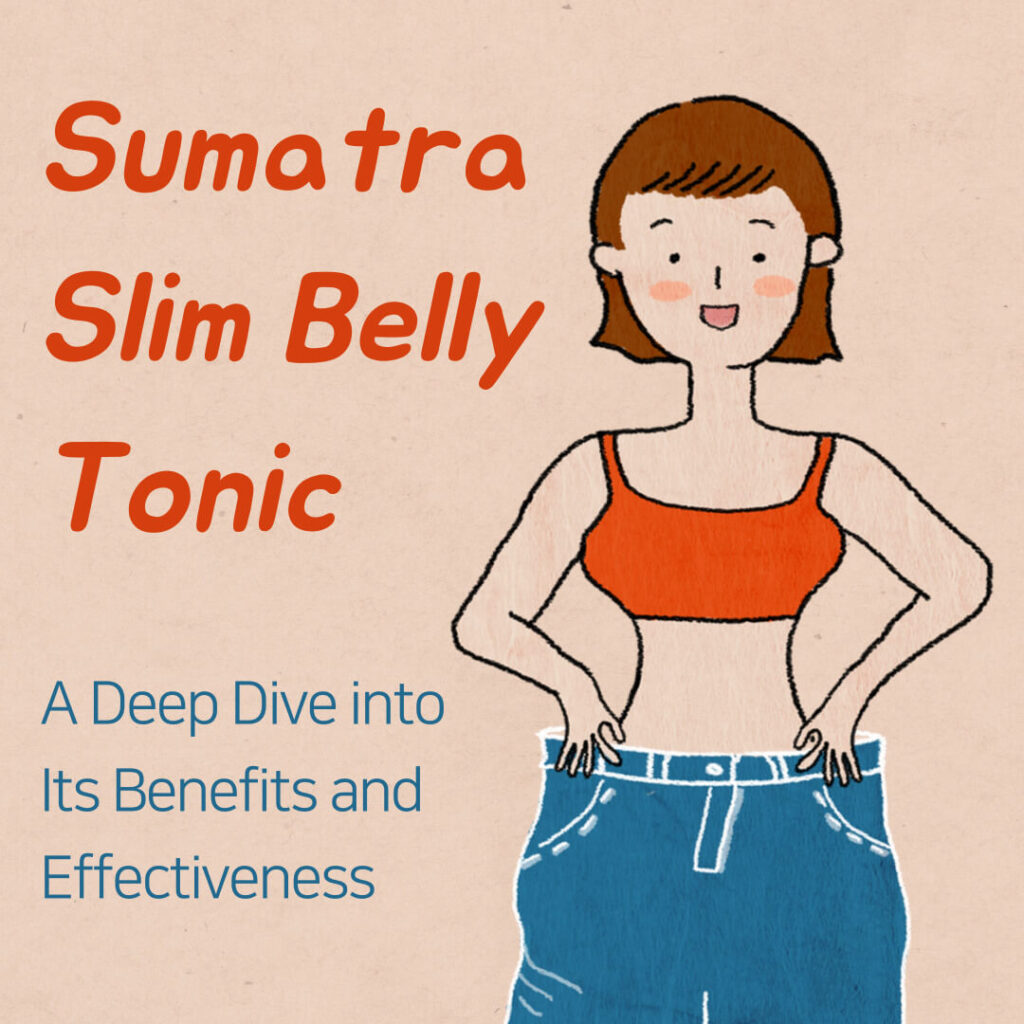 Sumatra Slim Belly Tonic